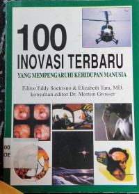 100 Inovasi TErbaru yang Mempengaruhi Kehidupan Manusia