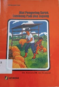 Alat Pengering Surya, Lumbung Padi dan Jagung
