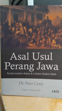 Asal-Usul Perang Jawa: Pemberontakan Sepoy & Lukisan Raden Saleh
