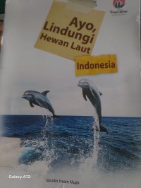 Ayo lindungi hewan laut Indonesia