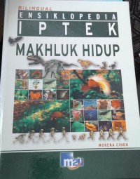 Ensiklopedia Iptek Makhluk Hidup