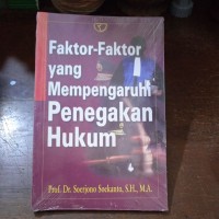 Faktor-Faktor yang Mempengaruhi Penegakan Hukum