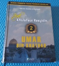 Jejak Khulafaur Rasyidin 2 Umar bin Khathab