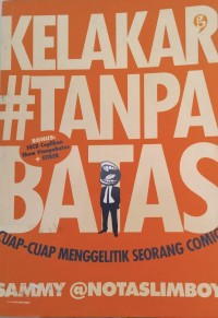 Kelakar Tanpa Batas: cuap-cuap menggelitik seorang comic