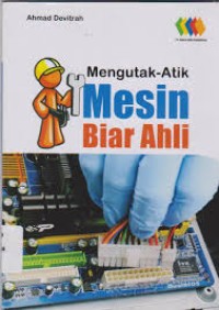 Mengutak-atik Mesin Biar Ahli