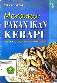 Meramu Pakan Ikan Kerapu: bebek, lumpur, macan, malabar