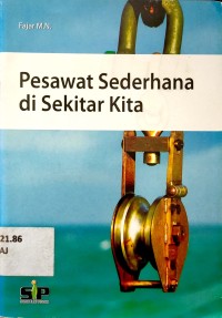 Pesawat Sederhana di Sekitar Kita