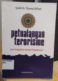 petualangan terorisme dari perkafiran sampai pengeboman