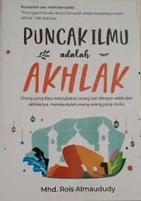 Puncak Ilmu adalah Akhlak