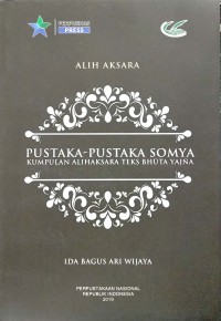 Pustaka-Pustaka Somya Kumpulan Alih Aksara Bhuta Yajna