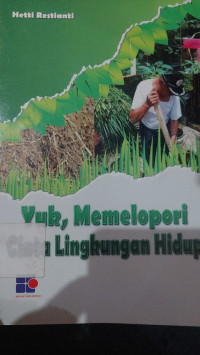 Yuk, memelopori cinta lingkungan hidup